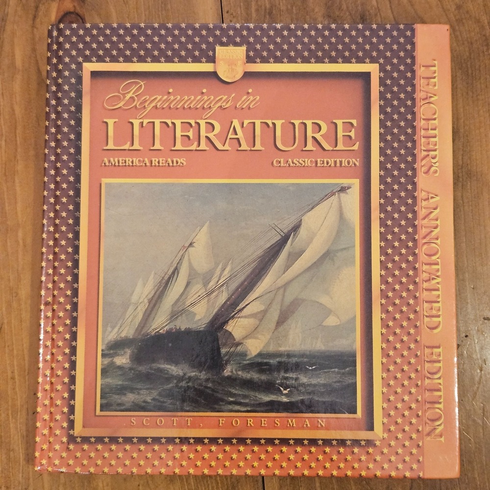 Beginnings in Literature America Reads Classic Teacher's Annotated Edition 1991